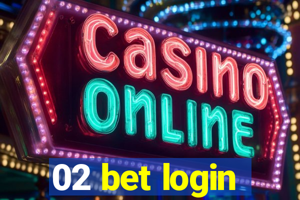 02 bet login